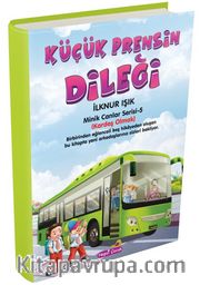 Küçük Prensin Dileği / Minik Canlar Serisi 5. Kitap