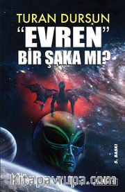 Evren Bir Şaka Mı?