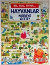 Hayvanlar Nereye Gitti?