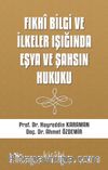 Fıkhi Bilgi ve İlkeler Işığında Eşya ve Şahsın Hukuku