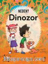 Neden? Dinozor