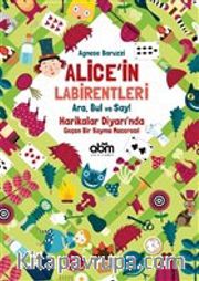 Alice’in Labirentleri <br /> Ara Bul ve Say!