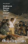 Halkların Dünya Tarihi & Taş Çağından Yeni Binyıla (Ciltli)