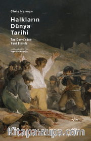 Halkların Dünya Tarihi <br /> Taş Çağından Yeni Binyıla (Ciltli)