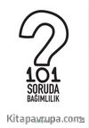 101 Soruda Bağımlılık 