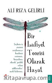 Bir İzafiyet Teorisi Olarak Hayat