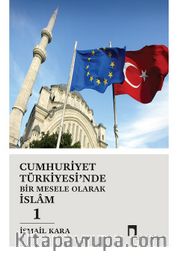 Cumhuriyet Türkiyesi'nde Bir Mesele Olarak İslam 1