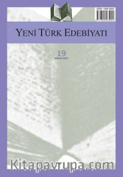 Yeni Türk Edebiyatı Hakemli Altı Aylık İnceleme Dergisi Sayı:19 Nisan 2019