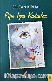Pipo İçen Kadınlar