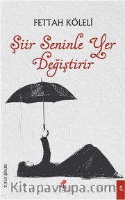 Şiir Seninle Yer Değiştirir