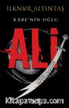 Kabe’nin Oğlu: Ali