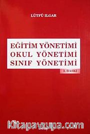 Eğitim Yönetimi Okul Yönetimi Sınıf Yönetimi
