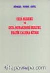 Ceza Hukuku ve Ceza Muhakemesi Hukuku Pratik Çalışma Kitabı