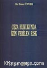 Ceza Hukukunda İzin Verilen Risk