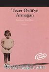 Tezer Özlü'ye Armağan