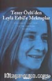 Tezer Özlü'den Leyla Erbil'e Mektuplar