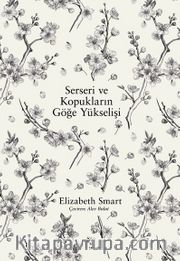 Serseri ve Kopukların Göğe Yükselişi Elizabeth Smart