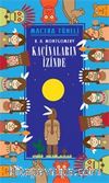 Kaçinaların İzinde - Macera Tüneli