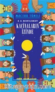 Kaçinaların İzinde - Macera Tüneli