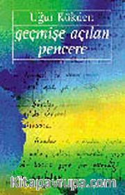 Geçmişe Açılan Pencere