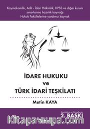İdare Hukuku ve Türk İdari Teşkilatı