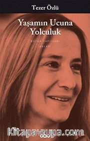 Yaşamın Ucuna Yolculuk