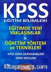 KPSS Eğitim Bilimleri-Eğitimde Yeni Yaklaşımlar & Öğretim Yöntem ve Teknikleri