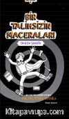 Bir Talihsizin Maceraları 2 / Okulda Şamata