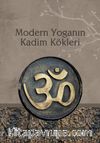 Modern Yoganın Kadim Kökleri
