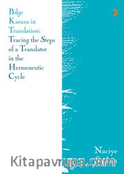 Bilge Karasu in Translation: Tracing the Steps of a Translator in the Hermeneutic Cycle