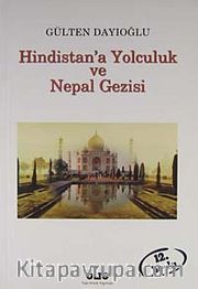 Hindistan'a Yolculuk ve Nepal Gezisi