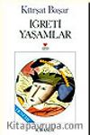 İğreti Yaşamlar