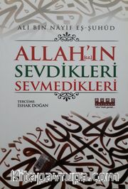 Allah'ın Sevdikleri Sevmedikleri