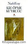 Kız Öpme Kuyruğu (Ciltsiz)