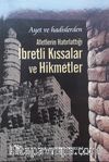 Ayet ve Hadislerden Afetlerin Hatırlattığı İbretli Kıssalar ve Hikmetler