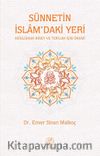 Sünnetin İslam'daki Yeri & Müslüman Birey ve Toplum İçin Önemi