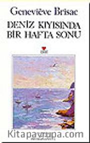 Deniz Kıyısında Bir Hafta Sonu
