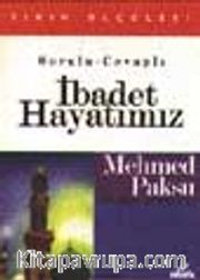İbadet Hayatımız (Fıkıh Ölçüleri 3)