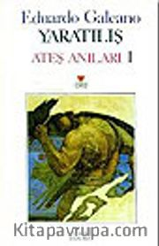Yaratılış /Ateş Anıları 1