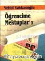 Öğrencime Mektuplar 3