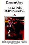 Biletiniz Buraya Kadar