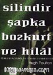 Silindir Şapka Bozkurt ve Hilal