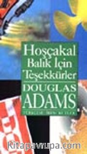 Hoşça Kal, Balık İçin Teşekkürler