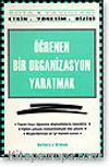 Öğrenen Bir Organizasyon Yaratmak