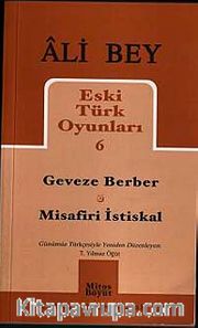 Geveze Berber - Misafiri İstiskal / Eski Türk Oyunları 6