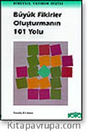 Büyük Fikirler Oluşturmanın 101 Yolu