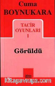 Görüldü / Tacir Oyunları-1