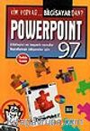 Kim Korkar Bilgisayardan Powerpoint 97