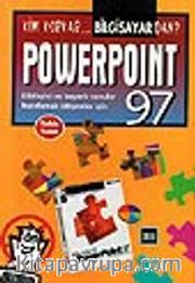 Kim Korkar Bilgisayardan Powerpoint 97