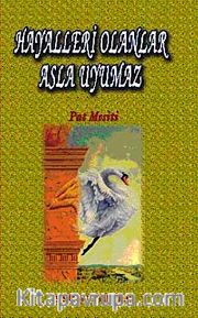 Hayalleri Olanlar Asla Uyumaz
